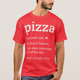 Funny Pizza Definition Slice of Heaven  T-Shirt
