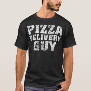 Funny Pizza Delivery Guy Costume Pizza Lover _1 T-Shirt