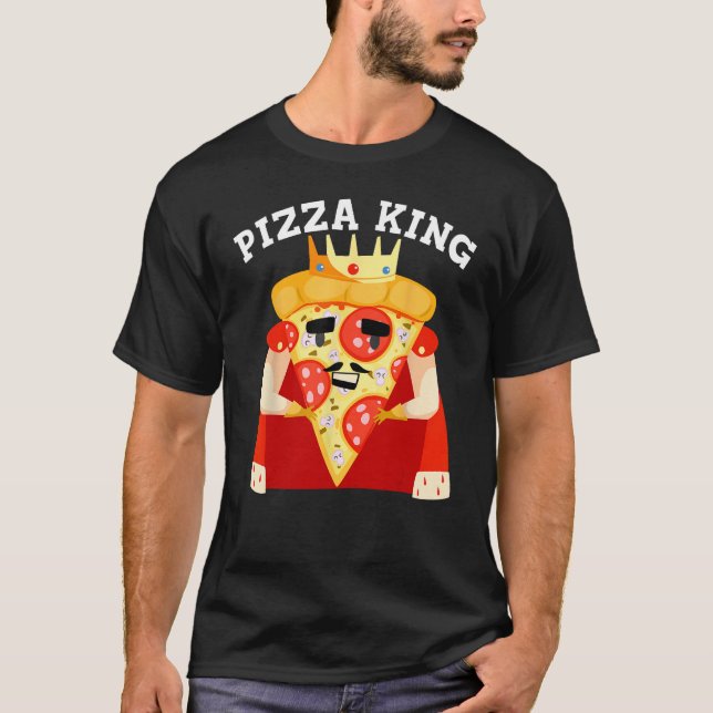 Funny Pizza King Gift Cool Pizza Lover Kids Men Fo T-Shirt (Front)