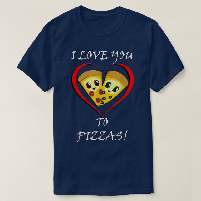 Funny Pizza Lover Hearts  T-Shirt (Design Front)