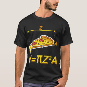 Funny Pizza Maths Nerds Design Volume Calculation T-Shirt