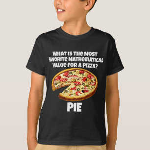 Funny Pizza Pun What Is The Most Favourite Mathema T-Shirt