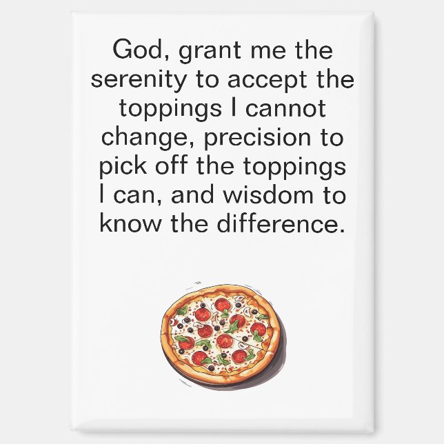 Funny Pizza Serenity Prayer Refrigerator Magnet (Front)