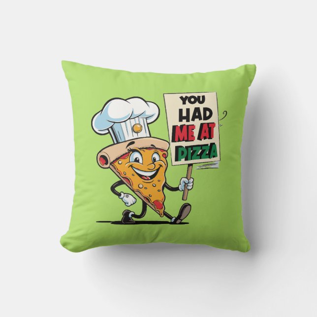 Funny Pizza Slice Quote Throw Pillow (Front)