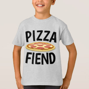 Funny PIZZA T-shirts, PIZZA FIEND T-Shirt