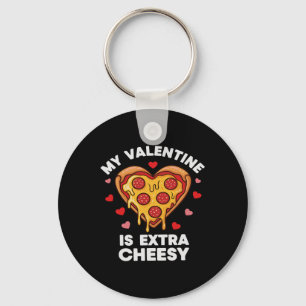 Funny Pizza Valentine My Heart Is Extra Cheesy Keychain