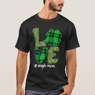 Funny Plaid Shamrock Love Single Mom Leopard St Pa T-Shirt