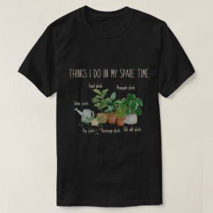 Funny Plant Lover Quote Design T-Shirt