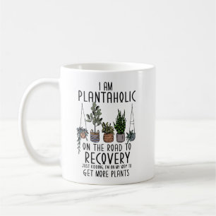 Funny Plant Mom Dad I am a Plantaholic in Recovery Coffee Mug
