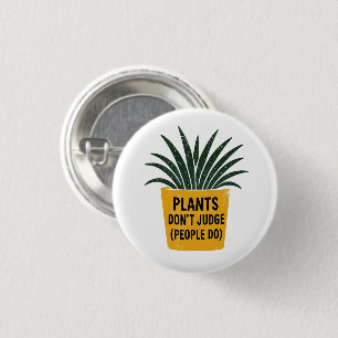Funny Plants Don't Judge Vintage Ink Stamp Art 1 Inch Round Button