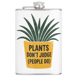 Funny Plants Don't Judge Vintage Ink Stamp Art Hip Flask