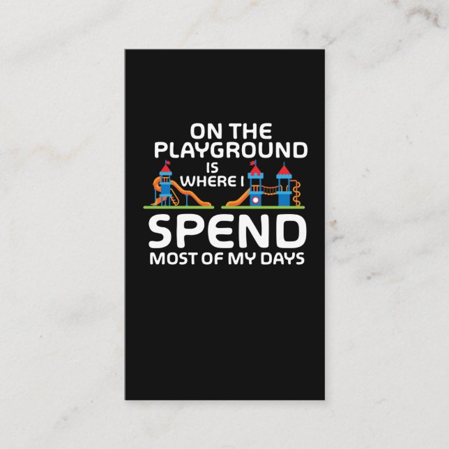 Funny Playground Quotes - Kids Funny playpark Business Card (Front)