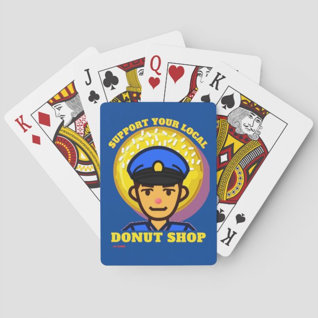 funny playing cards  "SUPPORT YOUR LOCAL DONUT..." (Back)