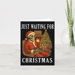 Funny Playing Skeleton Just Waiting For Christmas  Card