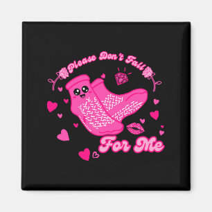 Funny Please Don't Fall For Me Medical Non Slip So Magnet