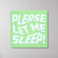 Funny Please Let Me Sleep Bold Text Art