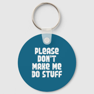 Funny Please Saying Teen Keychain