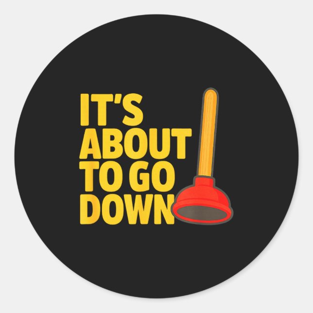 Funny Plumber Art Plumber Pefitters Plunger Humor  Classic Round Sticker (Front)