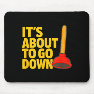 Funny Plumber Art Plumber Pefitters Plunger Humor  Mouse Pad