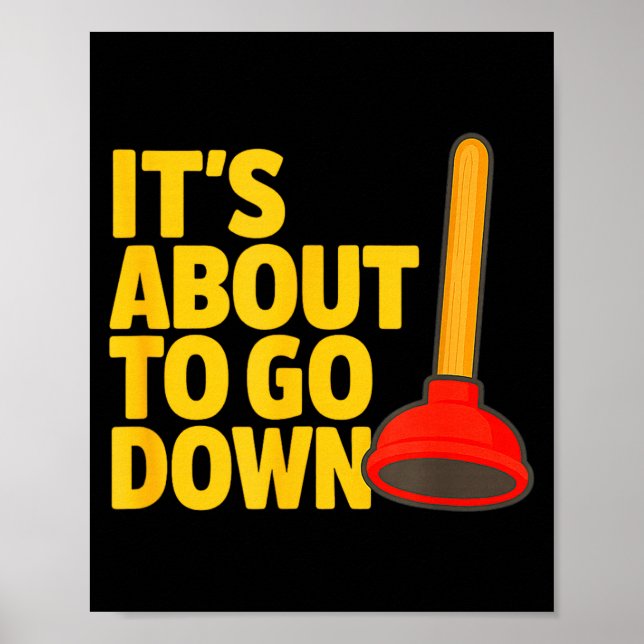 Funny Plumber Art Plumber Pefitters Plunger Humor  Poster (Front)