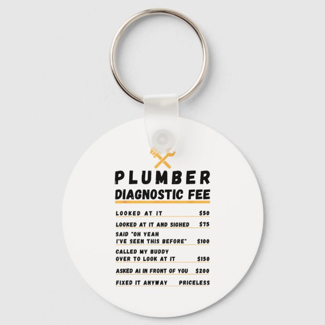 Funny plumber diagnostic fee  keychain (Front)