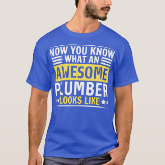 Funny Plumber T-Shirt