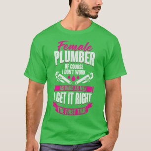 Funny Plumbing Female Plumber Girl Gift T-Shirt