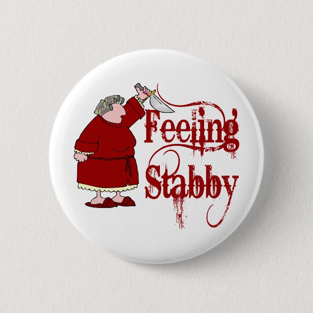 Funny PMS Stabby 2 Inch Round Button (Front)