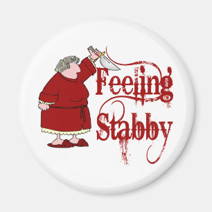 Funny PMS Stabby Magnet