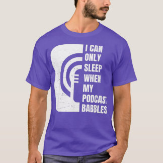 Funny Podcast  Fall Asleep  Nap Podcast Junkie T-Shirt