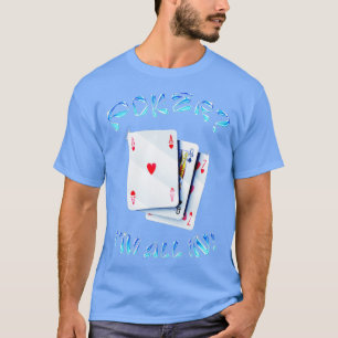 Funny Poker Design for Poker Player Poker  - 2  T-Shirt