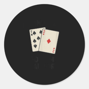 Funny poker, i don't even fold my laundry classic round sticker