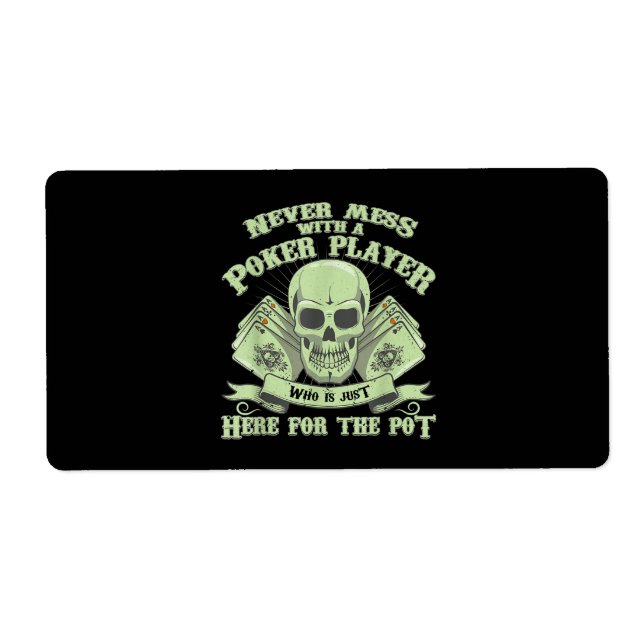 Funny Poker | Never Mess With A Poker Player (Front)
