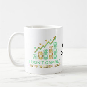 Funny Poker Player Shirt I Invest in the Outcome  Coffee Mug