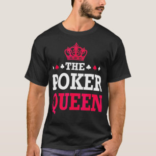 Funny Poker   The Poker Queen Funny Poker Gift  T-Shirt
