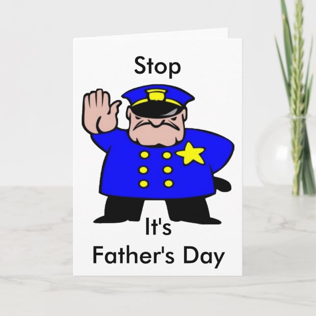 Funny Policeman Stop to Enjoy Father's Day  Card (Front)