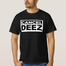 Funny Policial Shirt Cancel Deez