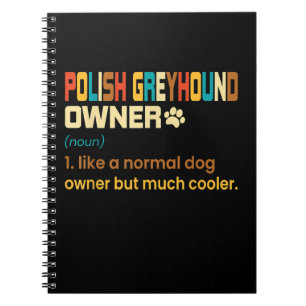 Funny Polish Greyhound Vintage Retro Dog Mom Dad G Notebook