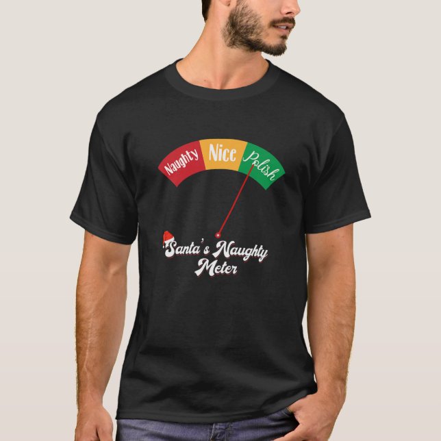 Funny Polish Santa's Naughty Metre Christmas Polan T-Shirt (Front)