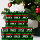 Funny Political All I Want For Christmas President Wrapping Paper<br><div class="desc">All I Want for Christmas is a New President. Political humour gift for the holidays in red and green script for the election.</div>