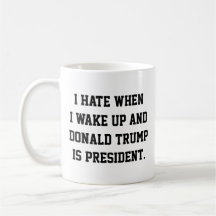 Funny Political Anti-Trump Coffee Mug