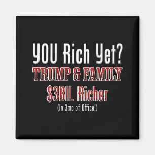 Funny Political Corrupt Trump Gets Richer In Offic Magnet