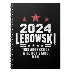 Funny Political Lebowski Election Vote 2024 Notebook