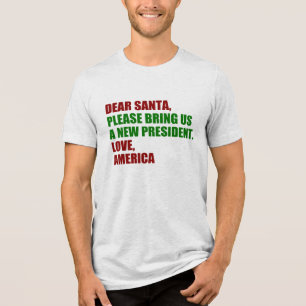 Funny Political New President for Christmas Tri-Blend Shirt