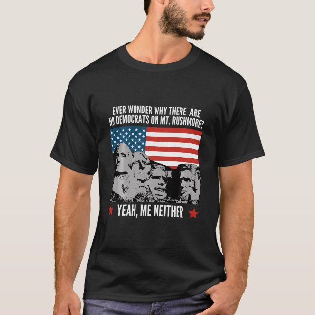 Funny Political Republican Mount Rushmore Democrat T-Shirt (Front)