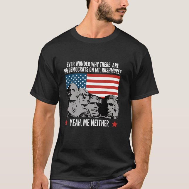 Funny Political Republican Mount Rushmore Democrat T-Shirt (Front)