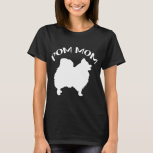 Funny Pom Pomeranian Lover Dog Mom Mommy Pom Lover T-Shirt