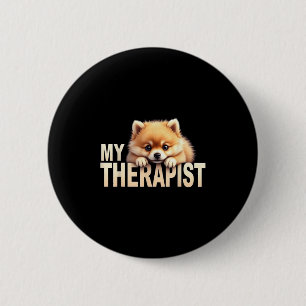 Funny Pom Puppy My Therapist Pomeranian Dog 2 Inch Round Button