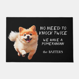 Funny Pomeranian Dog No Need to Knock Twice Doormat