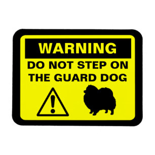 Funny Pomeranian Guard Dog Warning Sign Magnet